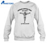 Future Jesus Loves You But I Dont Shirt 4 Future Jesus Loves You But I Dont Shirt 2
