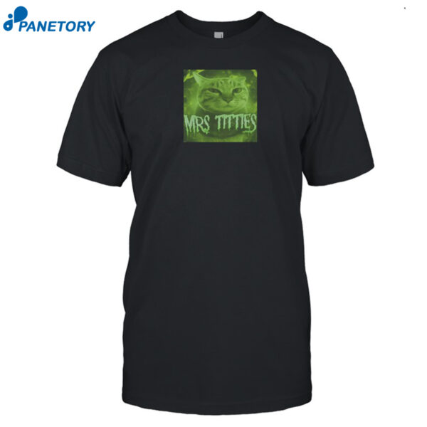 Goofyahhtees Mrs Titties Shirt