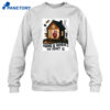 Home Is Where The Heart Is Shirt 2