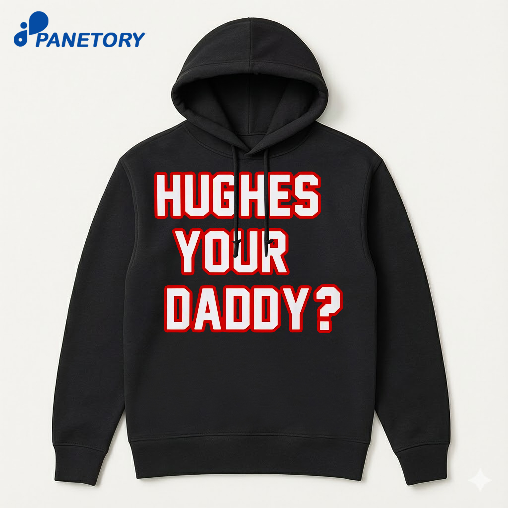Hughes Your Daddy Shirt 7 Hughes Your Daddy Shirt 3