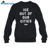 Ice Out Of Our Cities Shirt 4 Ice Out Of Our Cities Shirt 2