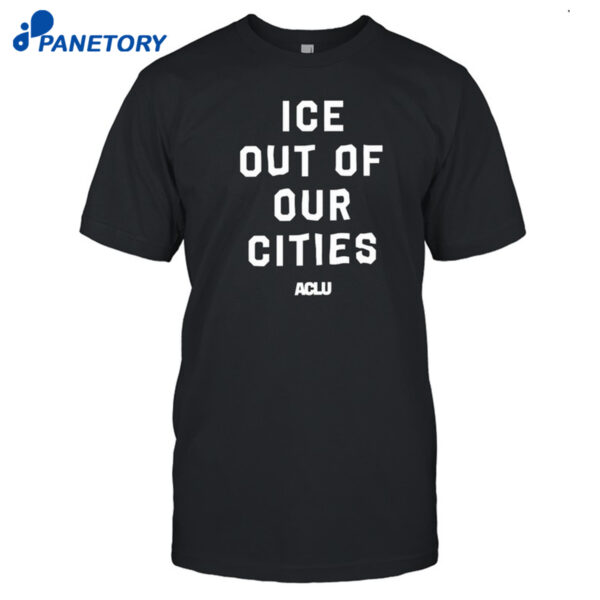 Ice Out Of Our Cities Shirt