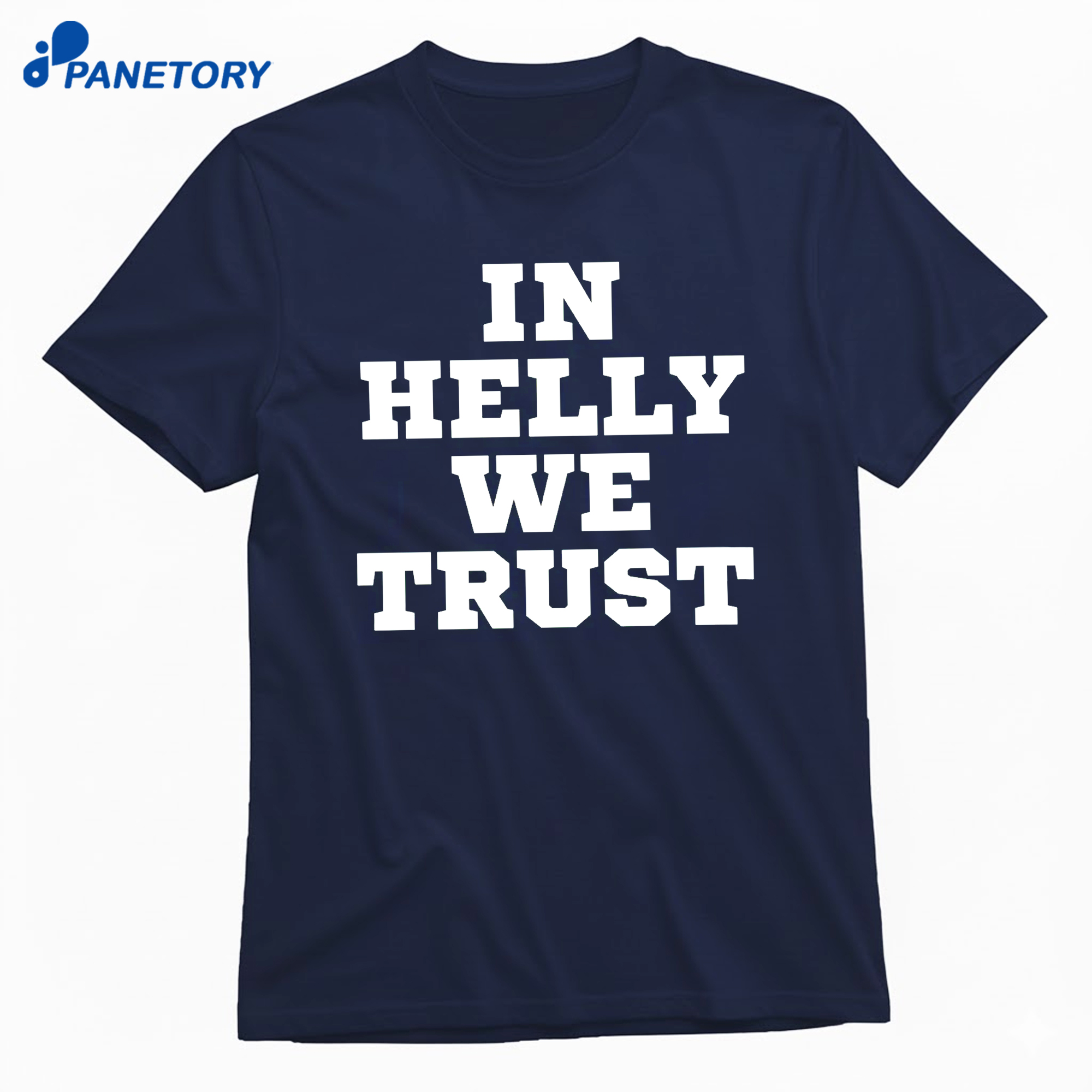 In Helly We Trust Shirt 8 In Helly We Trust Shirt 1