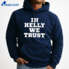 In Helly We Trust Shirt 5 In Helly We Trust Shirt 3