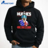In Hughes We Trust Shirt 5 In Hughes We Trust Shirt 3