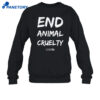 John Oberg End Animal Cruelty Shirt 4 John Oberg End Animal Cruelty Shirt 1