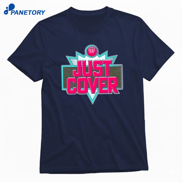 Just Cover Iii Shirt