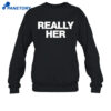 Kelani Jordan Really Her Shirt 4 Kelani Jordan Really Her Shirt 2