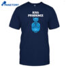 Kiss Prudence Happytoast Shirt