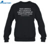 Make America Not A Bunch Of Cunts Offended By Everything Again Assholes Live Forever Shirt 4 Make America Not A Bunch Of Cunts Offended By Everything Again Assholes Live Forever Shirt 2
