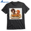 Punch The Monkey Shirt 1