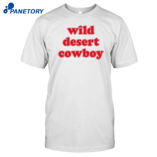 Robert Rausch Wearing Wild Desert Cowboy Shirt
