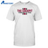 The Cockpit Forever To Thee Shirt