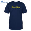 Valiant Just Fine Shirt