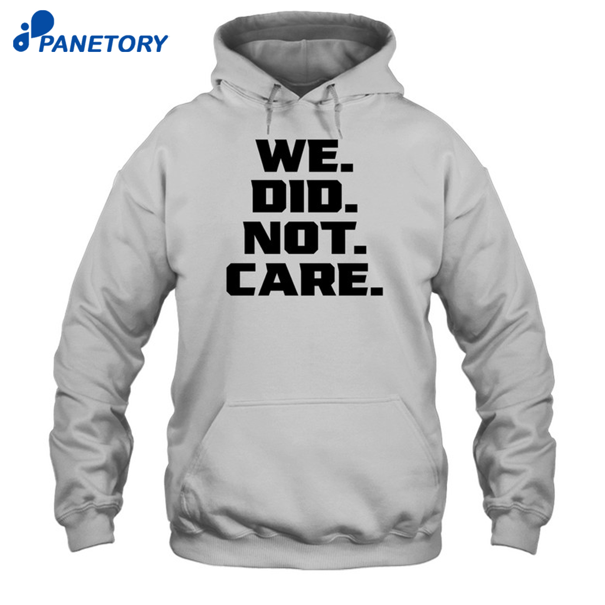 We Did Not Care Shirt 7 We Did Not Care Shirt 1