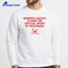 Women'S Hockey Sport Of Wi Shirt 2