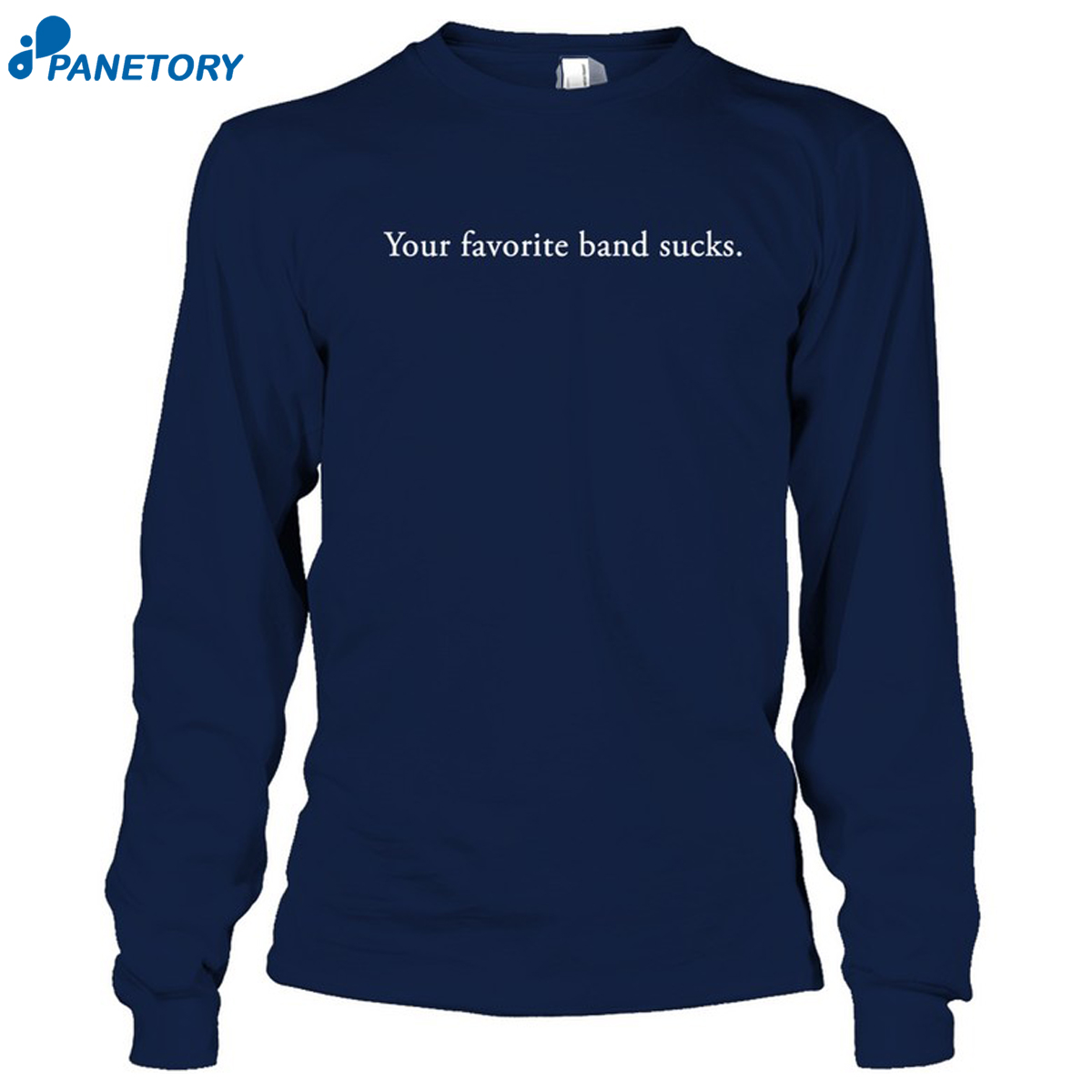 Your Favorite Band Sucks Shirt 6 Your Favorite Band Sucks Shirt 2