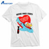 Before Wwiii Starts Does Anyone Want To Confess Their Love For Me Shirt 1