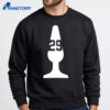 Big Dumper Butt Plug 29 Shirt 2