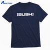 Bush Gaming Shirt 1