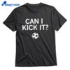 Can I Kick It Ringer Shirt 1