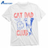 Cat Dad Club Shirt 1