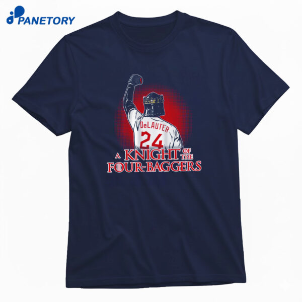 Chase Delauter A Knight Of The Four Bagger Shirt