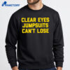Clear Eyes Jumpsuits Can’t Lose Shirt 1