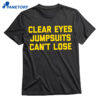 Clear Eyes Jumpsuits Can’t Lose Shirt 3