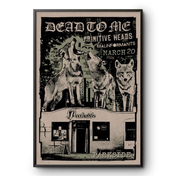 Dead To Me Thee Parkside San Francisco CA Mar 20 2026 Poster
