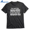 Erik Karlsson I’m Not The Step Dad Shirt 1
