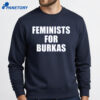 Feminists For Burkas Shirt 4 Feminists For Burkas Shirt 2