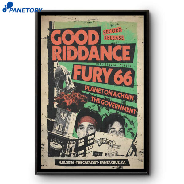 Good Riddance The Catalyst Santa Cruz CA Apr 10 2026 Poster