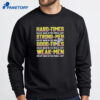 Hard Times Create Wars In The Middle East Strong Men Create Wars In The Middle East Shirt 2
