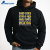 Hard Times Create Wars In The Middle East Strong Men Create Wars In The Middle East Shirt 3