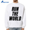 Harry Styles Run The World Shirt 2