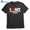 I Love My Girlfriend’s Bush Shirt 1