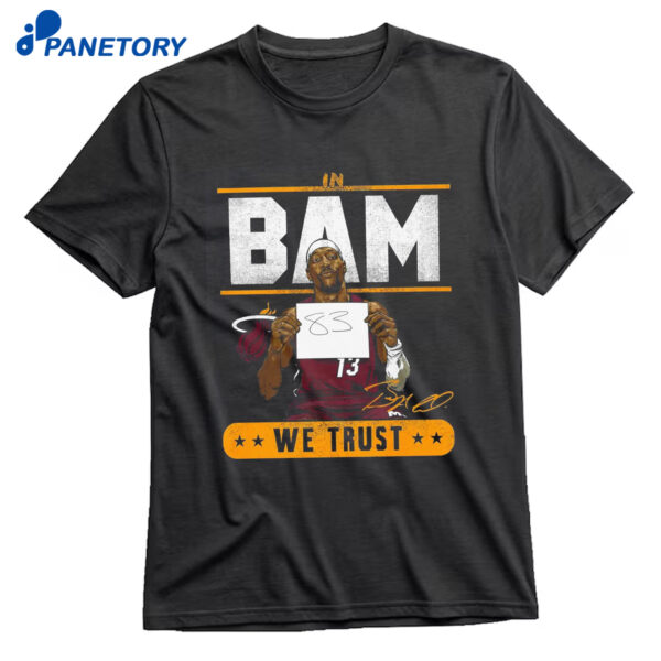 In Bam We Trust Shirt