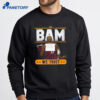 In Bam We Trust Shirt 4 In Bam We Trust Shirt 2