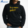 Invincibles Is Yours Gold Shirt 3