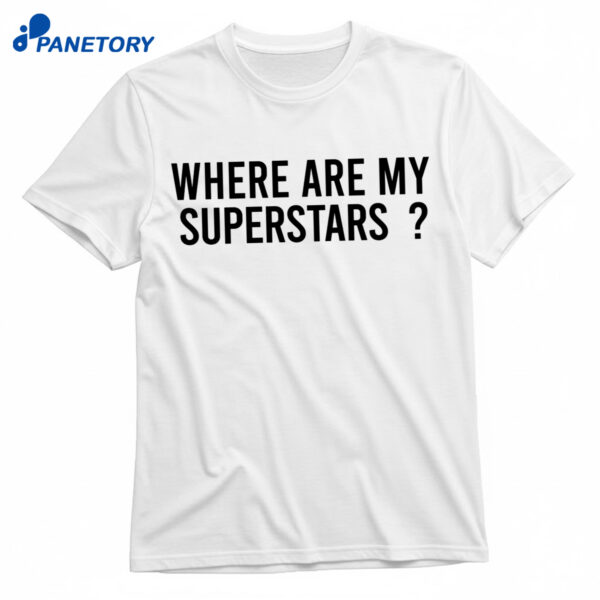 James Harden Where Are My Superstars Shirt