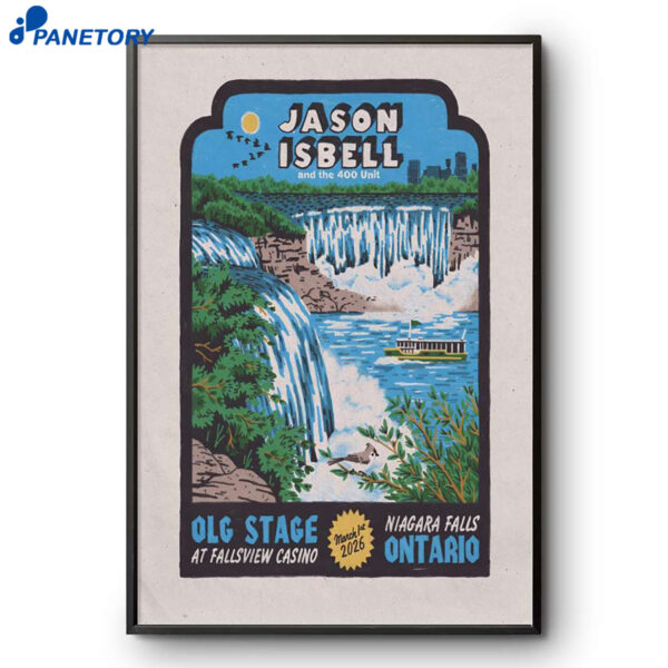 Jason Isbell And The 400 Unit Niagara Falls Canada Mar 1 2026 Poster