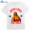 Jesus Loves The Phils Philadelphia Phillies Heart Bell Shirt 1