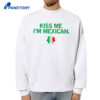 Kiss Me I'M Mexican Ringer Shirt 2