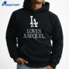 La Love A Sequel Shirt 5 La Love A Sequel Shirt 3
