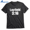Layfield 3 16 Shirt 1