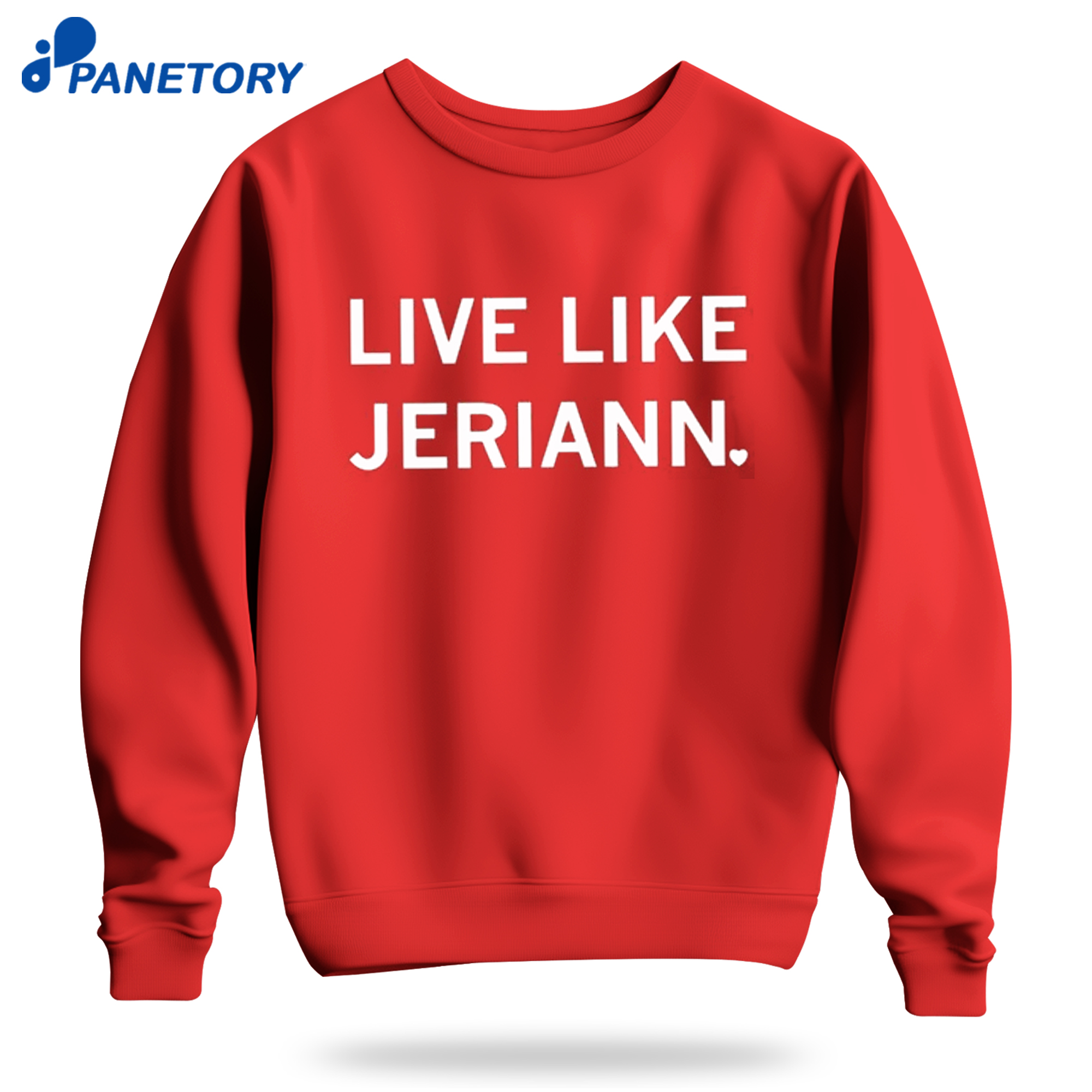 Live Like Jeriann Shirt 6 Live Like Jeriann Shirt 2