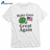 Make Goys Great Again Shirt 1