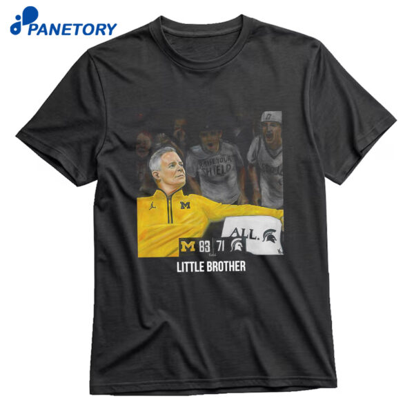 Michigan 83 Michigan State 71 Dusty May Little Brother Shirt