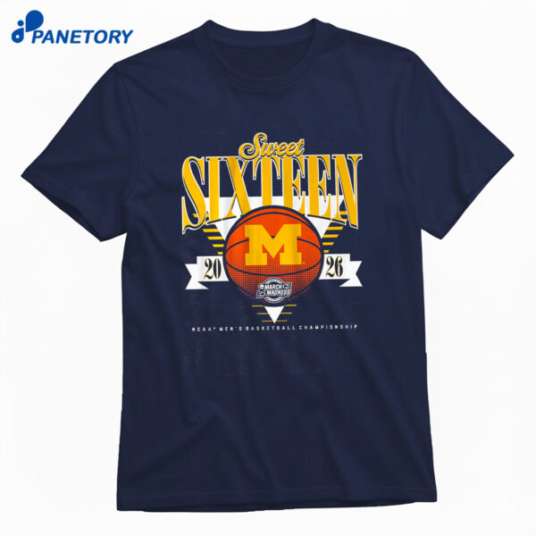 Michigan Wolverines MBB 2026 Sweet Sixteen Shirt